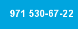 971 530-67-22